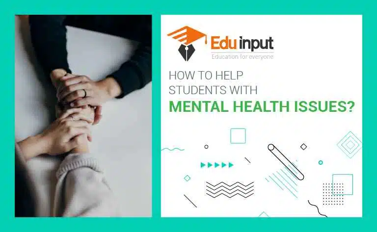 How To Help Students With Mental Health Issues?