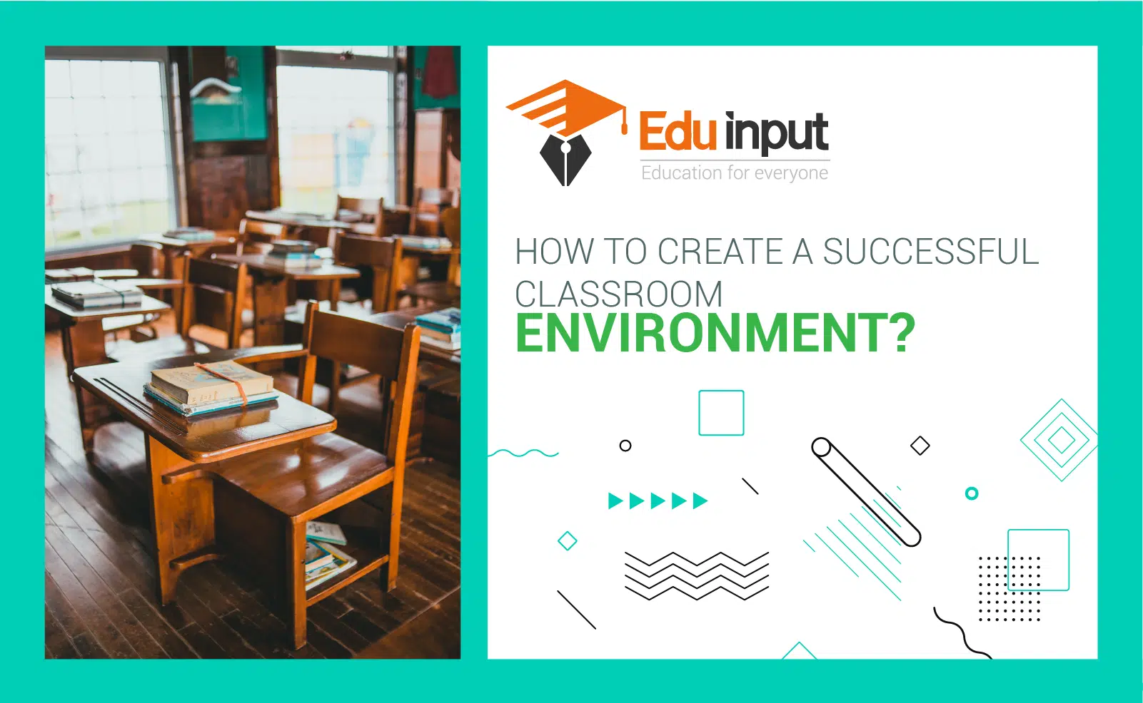 How to Create a Successful Classroom Environment?