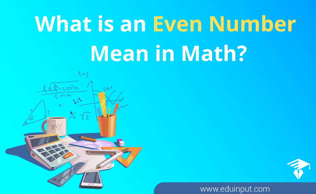 What Is Even Number Mean In Math Definition Properties