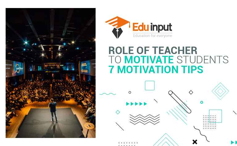 role-of-teacher-to-motivate-students-7-motivation-tips