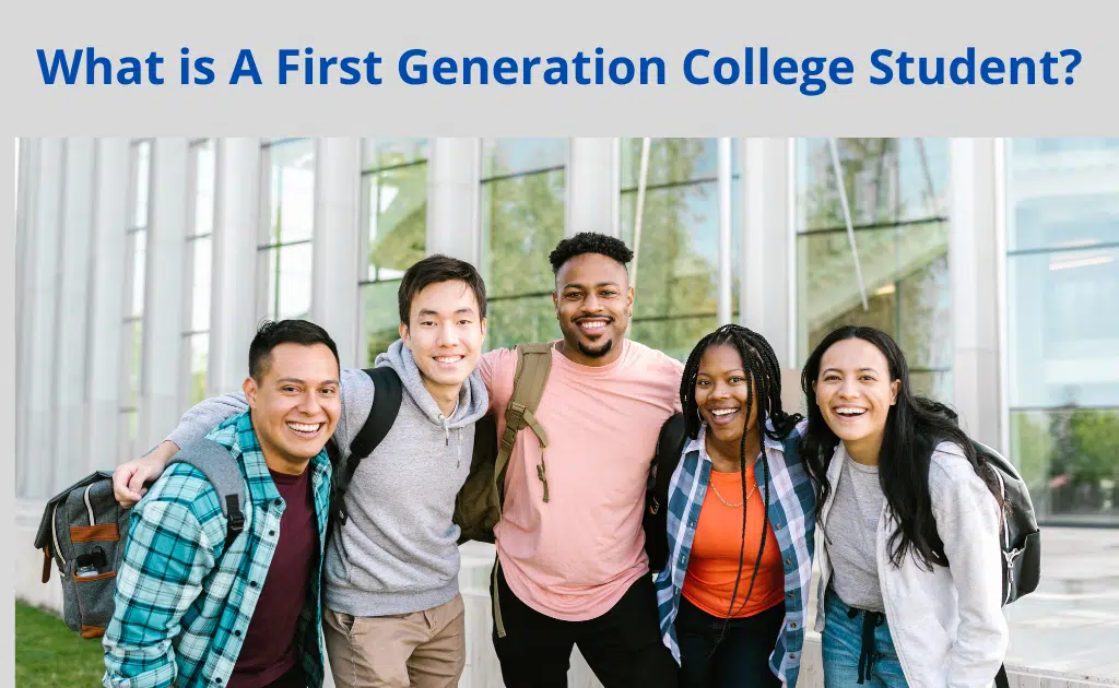 What is A First Generation College Student?