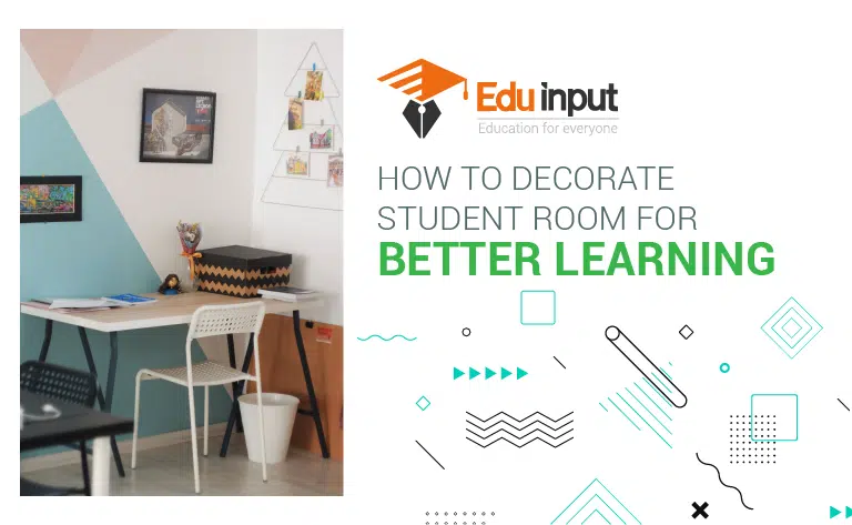How to decorate student room for better learning?