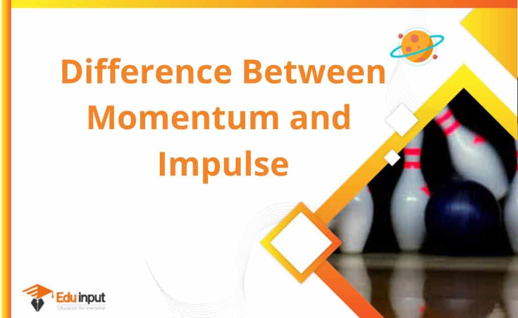 Difference Between Momentum And Impulse