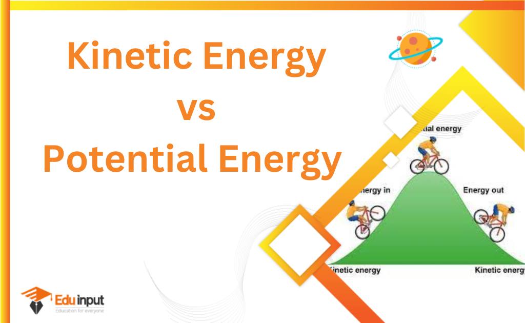 Difference Between Kinetic Energy And Potential Energy