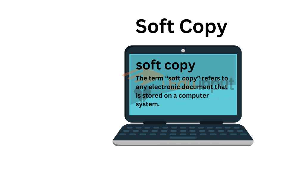 Difference Between Soft Copy And Hard Copy