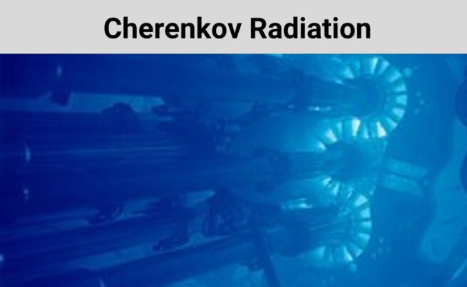 Cherenkov Radiation-Definition, And Applications