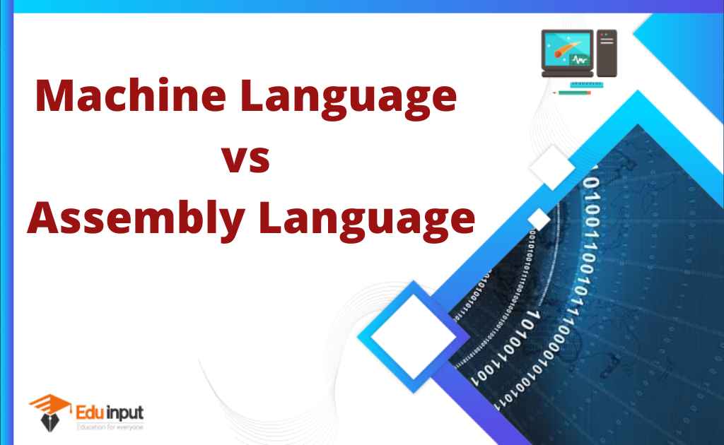 Difference Between Machine Language And Assembly Language