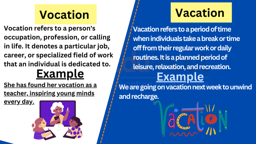 Vocation Vs Vacation Difference Between And Examples