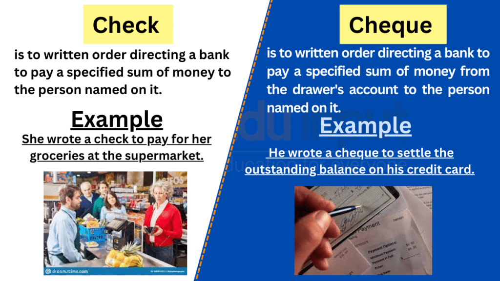 Check Vs Cheque Difference Between And Examples