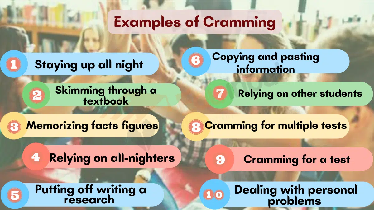 10 Examples of Cramming in Students