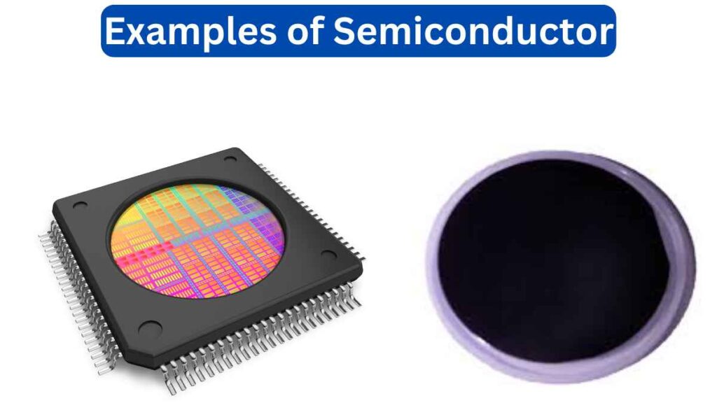 10 Examples Of Semiconductor