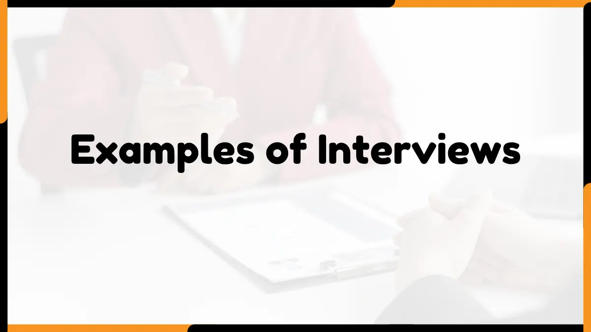 10 Examples of Interviews