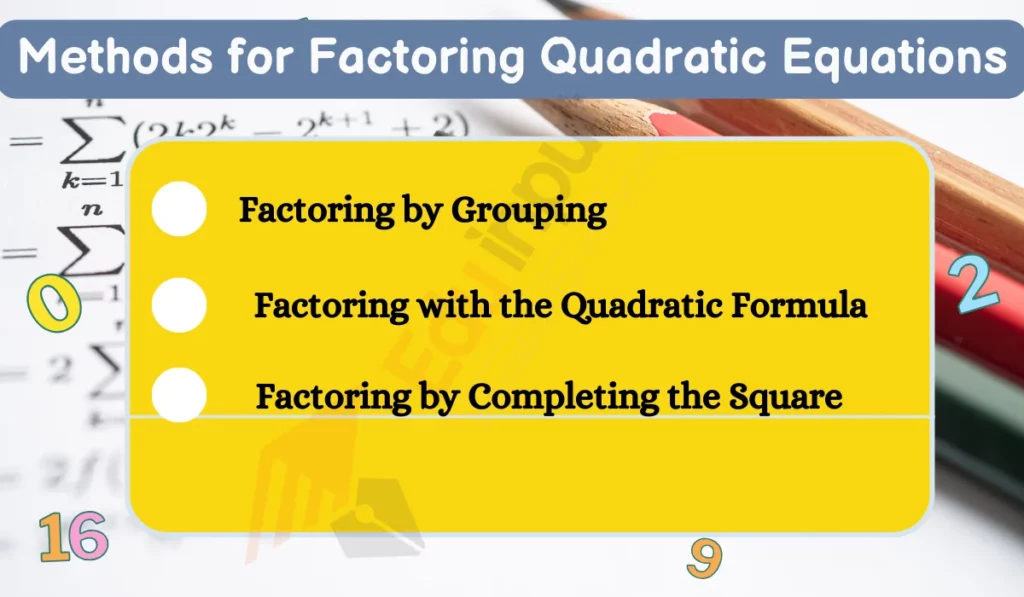 image showing methods of factoring quadratic equations