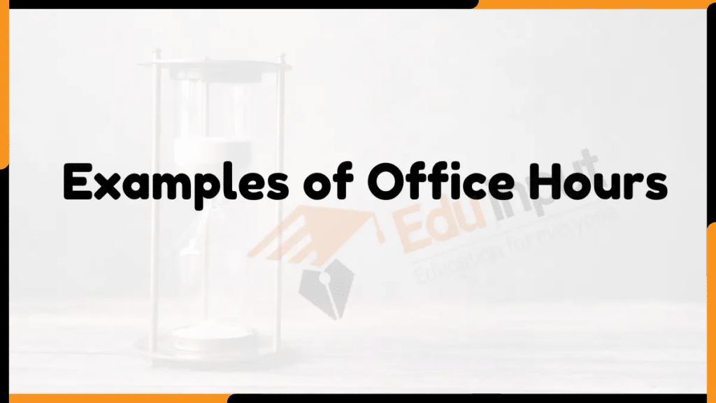 Image showing the Examples of Office Hours