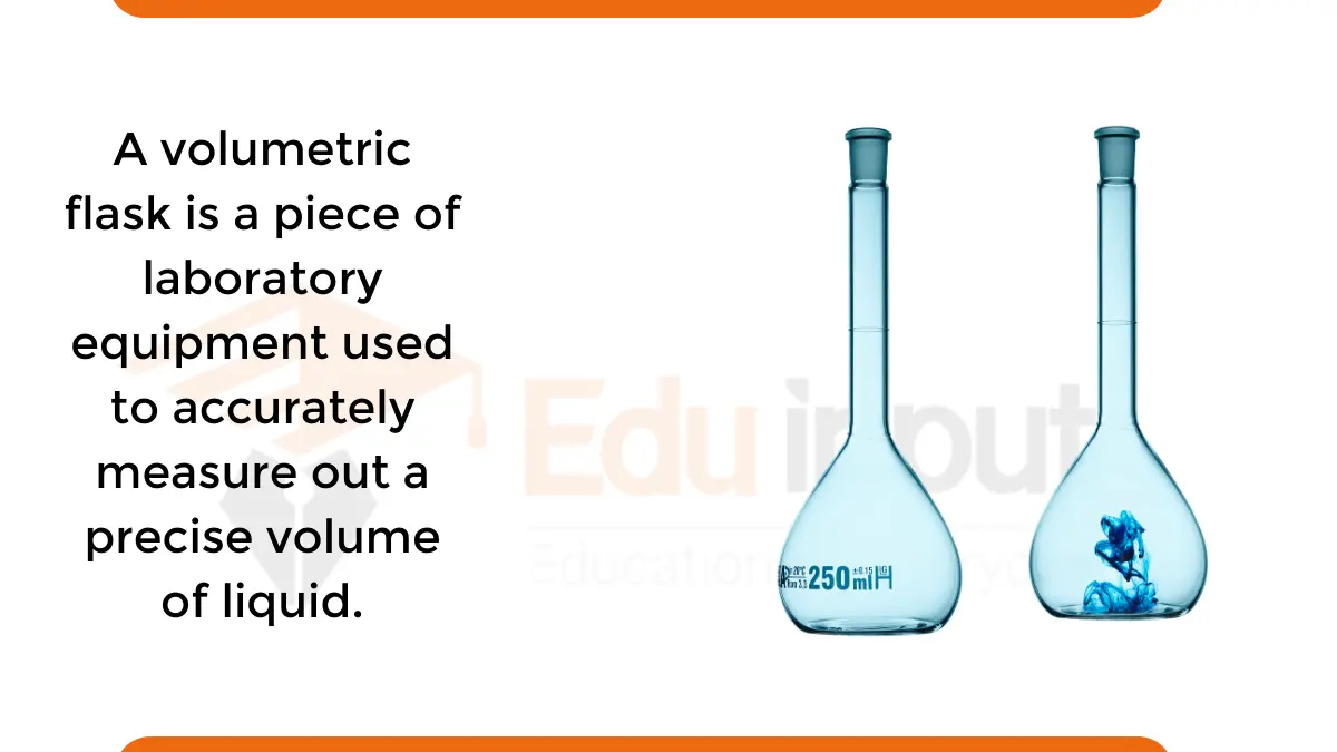 Volumetric Flask-Parts, Types, Principle, and Uses
