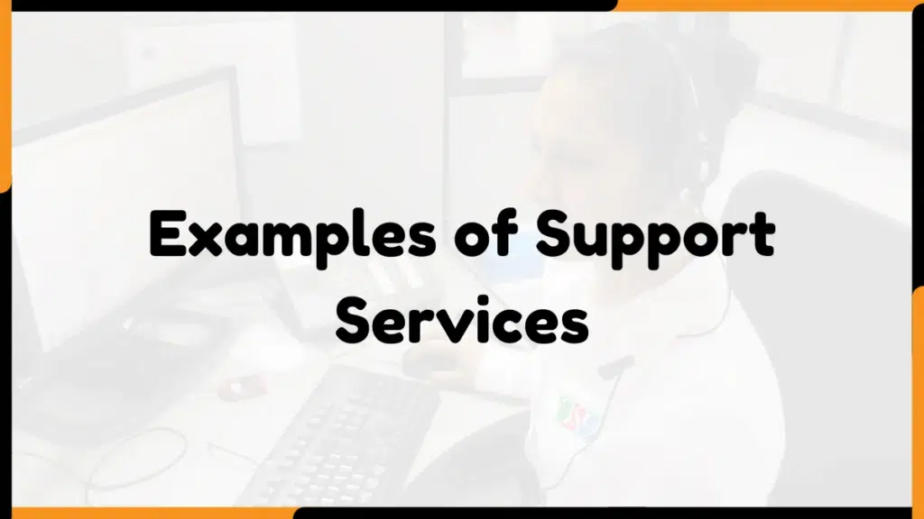 Image showing Examples of Support Services