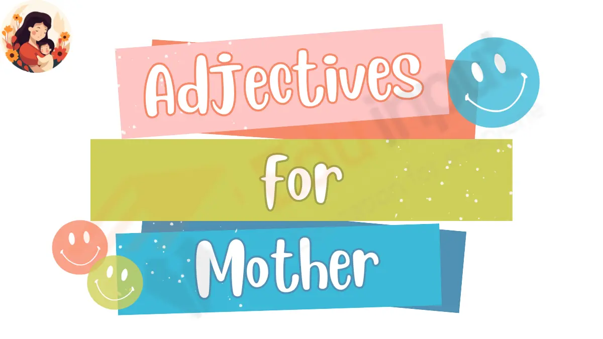 Adjectives For Mother