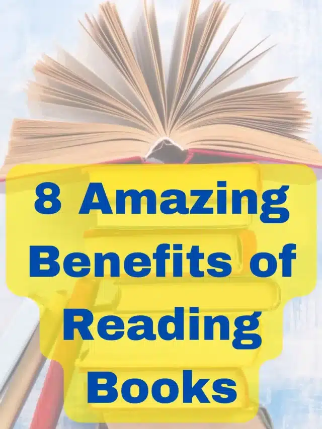 8 Amazing Benefits of Reading Books