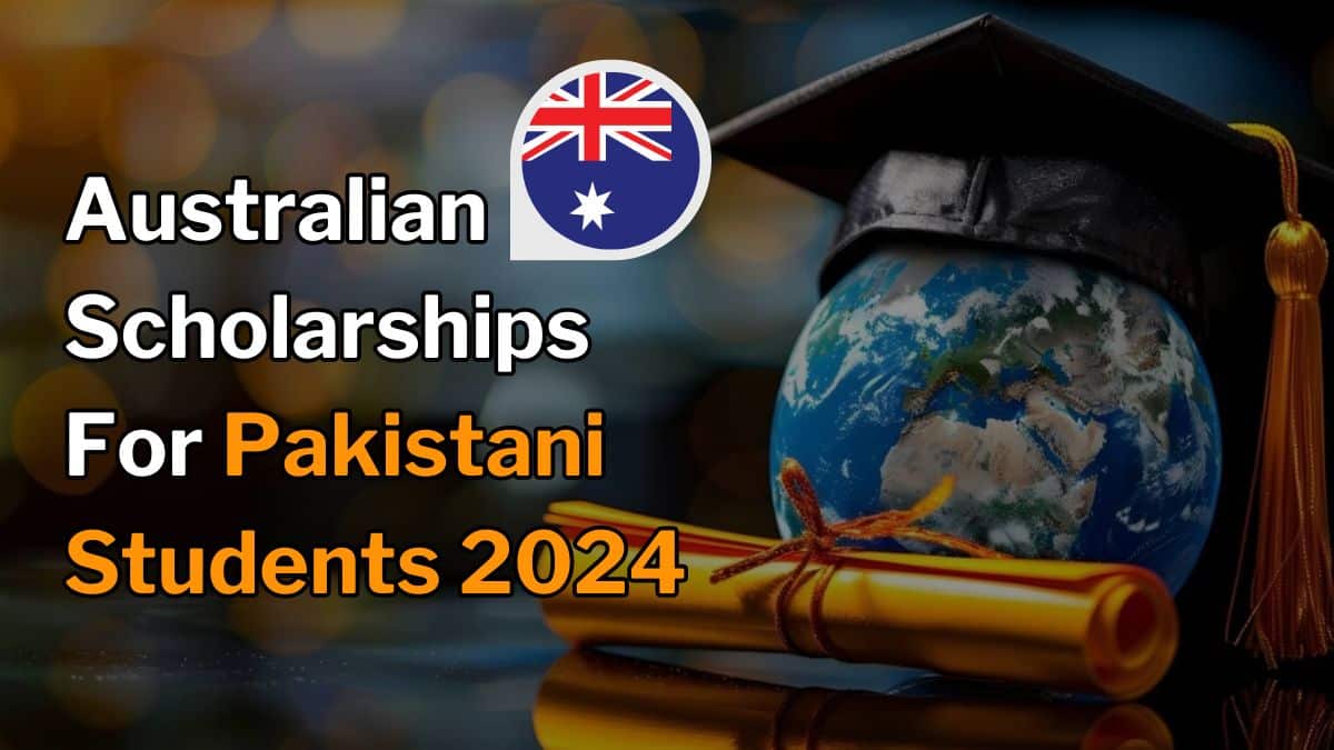 Australian scholarships for Pakistani students 2024