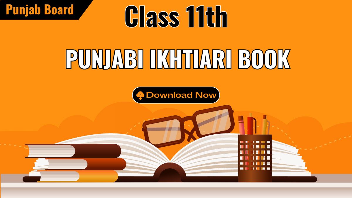 11th Class Punjabi Ikhtiari Book PDF Download- Full Book