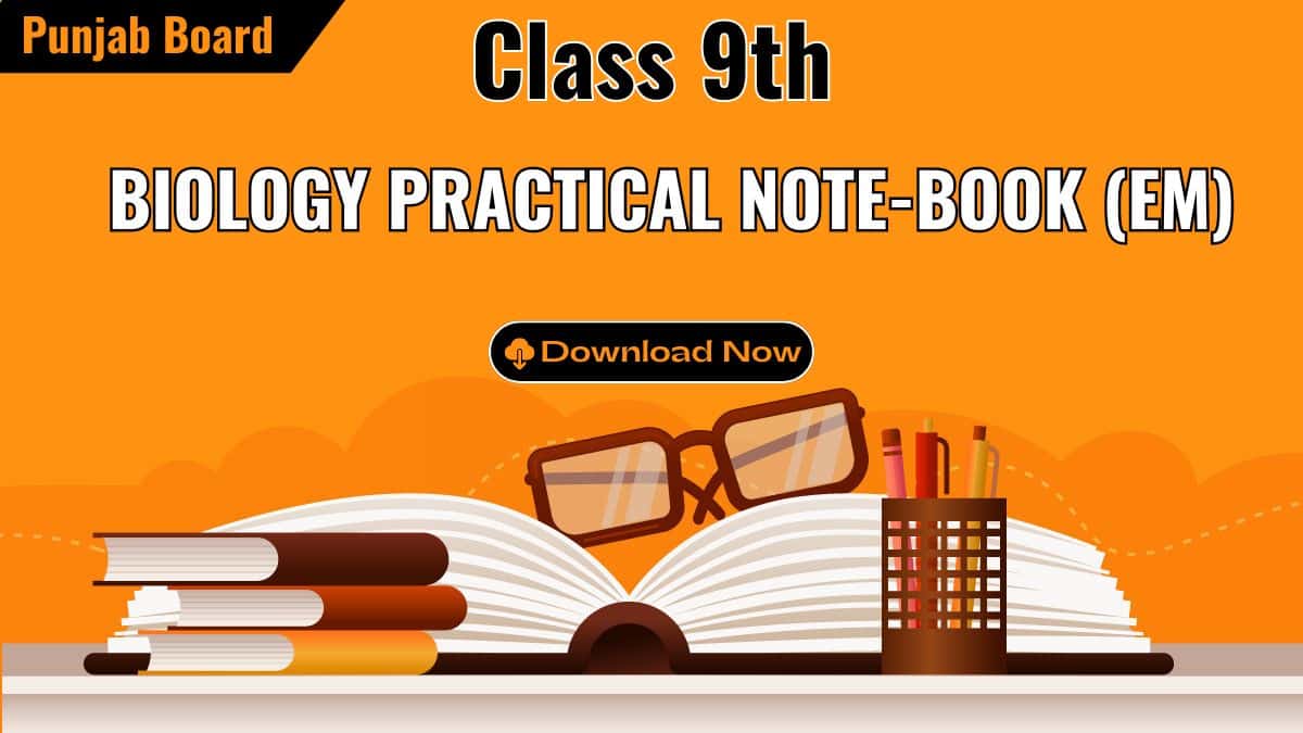 9th Class Practical Notebook Biology (EM) PDF Download- Full Book