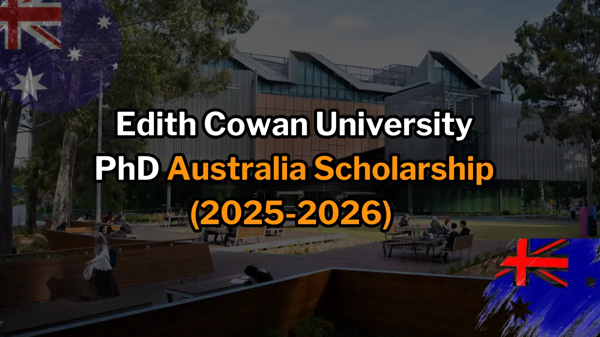 Edith Cowan University PhD Scholarship (2025-2026)