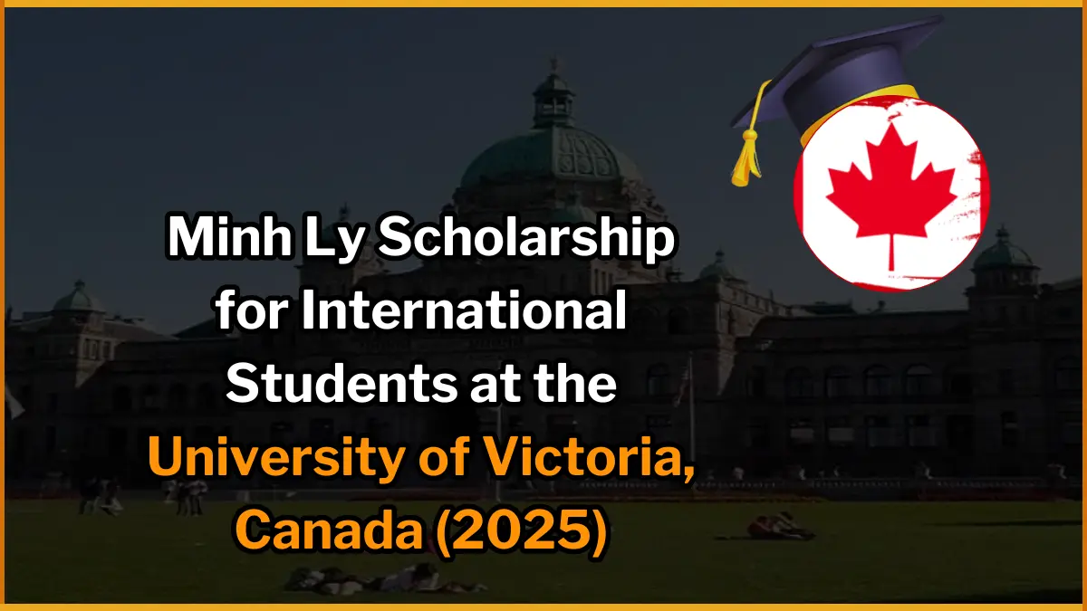 Minh Ly Scholarship for International Students at the University of Victoria, Canada 2024