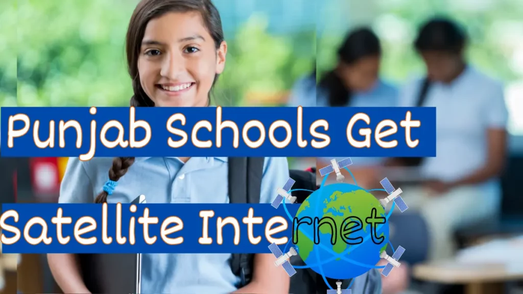 featured image of Punjab Launches Pilot Project: Satellite Internet for Schools in Pakistan