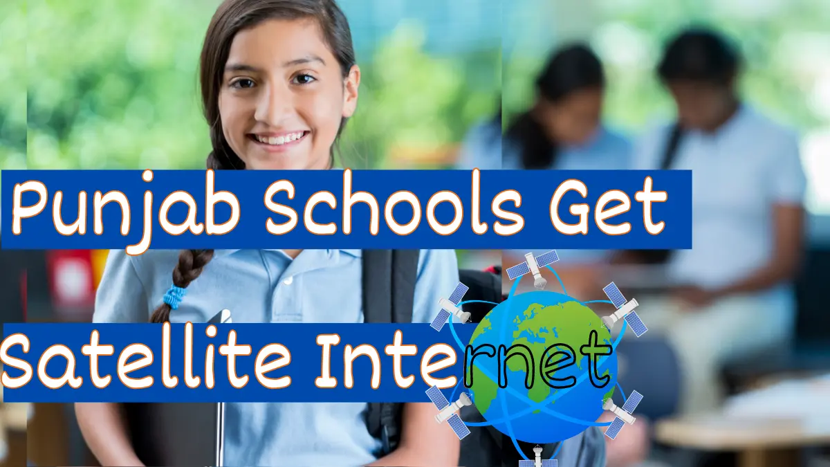 Punjab Launches Pilot Project: Satellite Internet for Schools in Pakistan