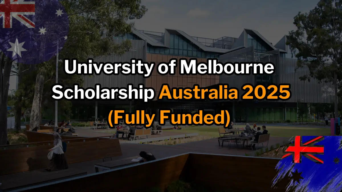 University of Melbourne Scholarship 2025 (Fully Funded)