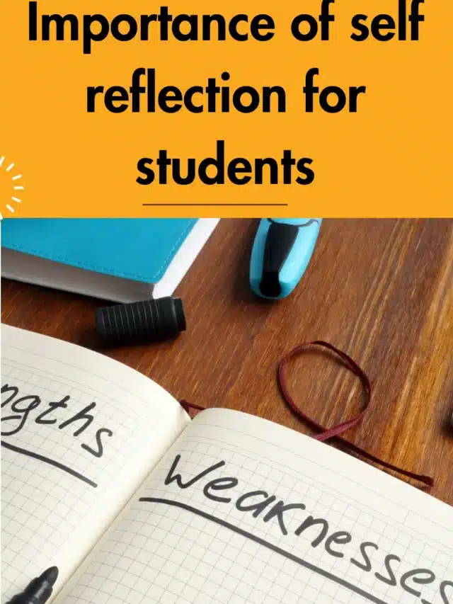 Importance of self reflection for students