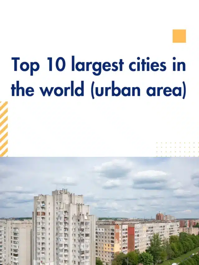 Top 10 largest cities in the world (urban area)