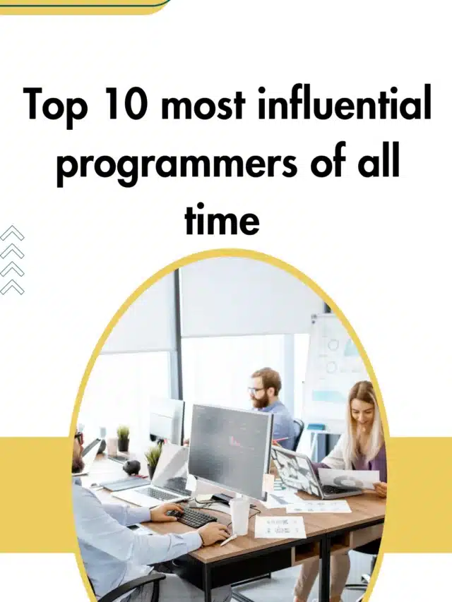 Top 10 most influential programmers of all time