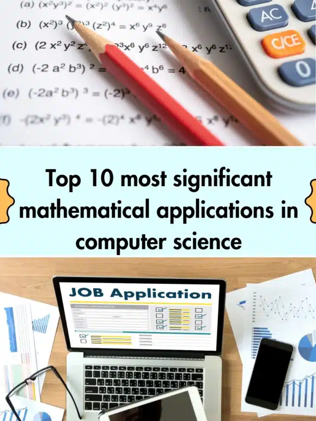 Top 10 most significant mathematical applications in computer science