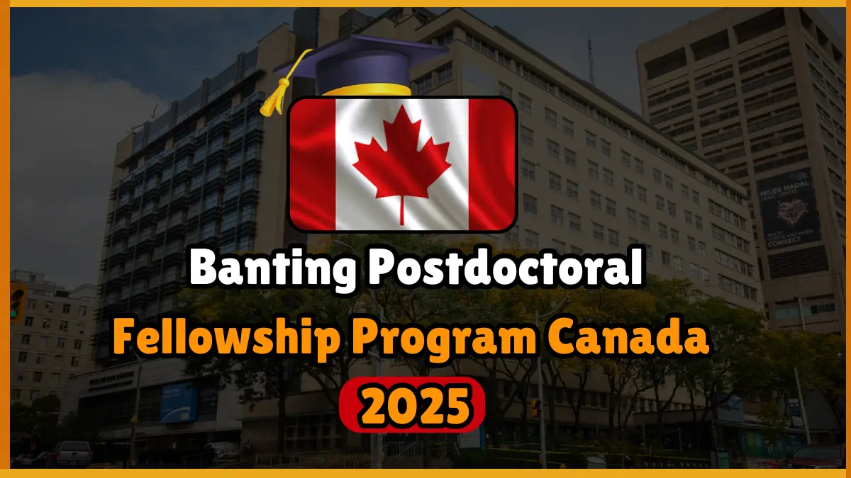 Banting Postdoctoral Fellowship Programs 2025 | Canada