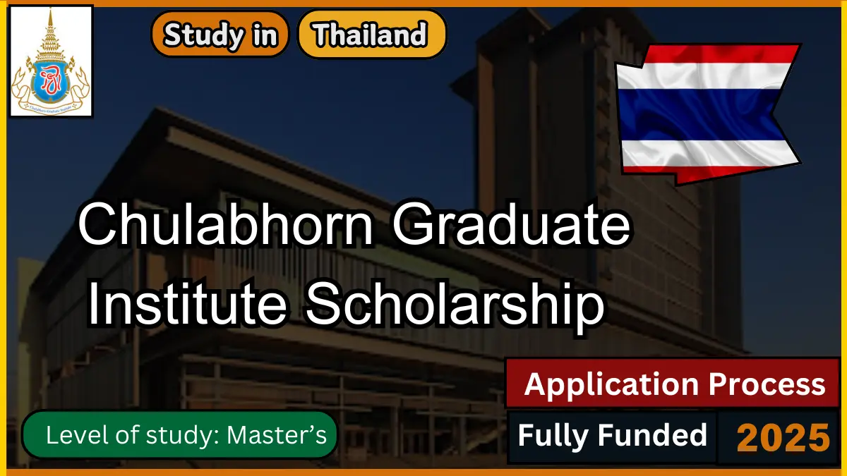 Chulabhorn Graduate Institute Scholarship 2025 in Thailand