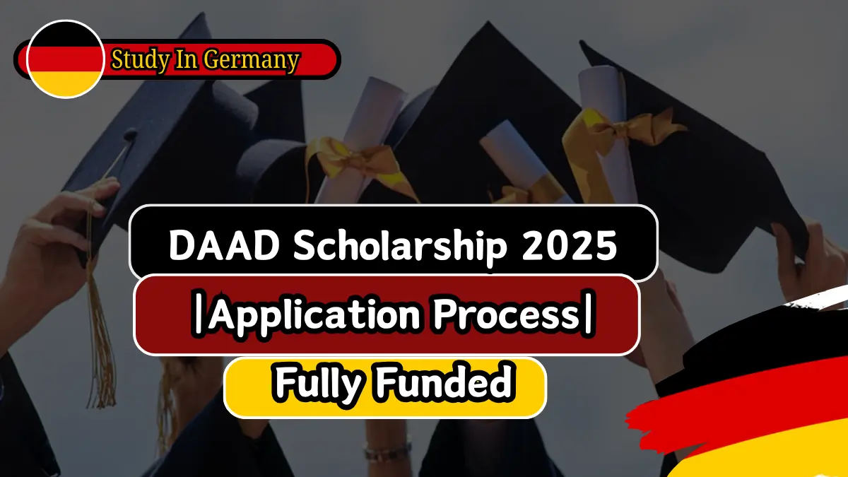 DAAD Fully Funded Scholarship in Germany Application Process 2025