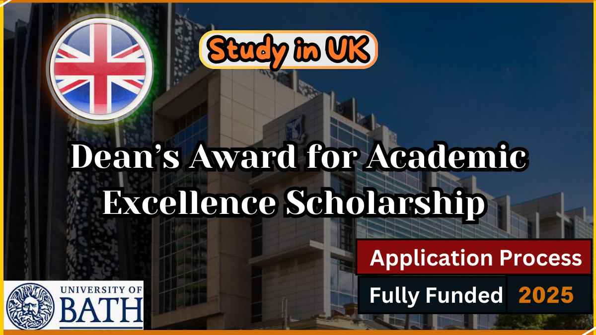 Dean’s Award for Academic Excellence Scholarship UK 2025