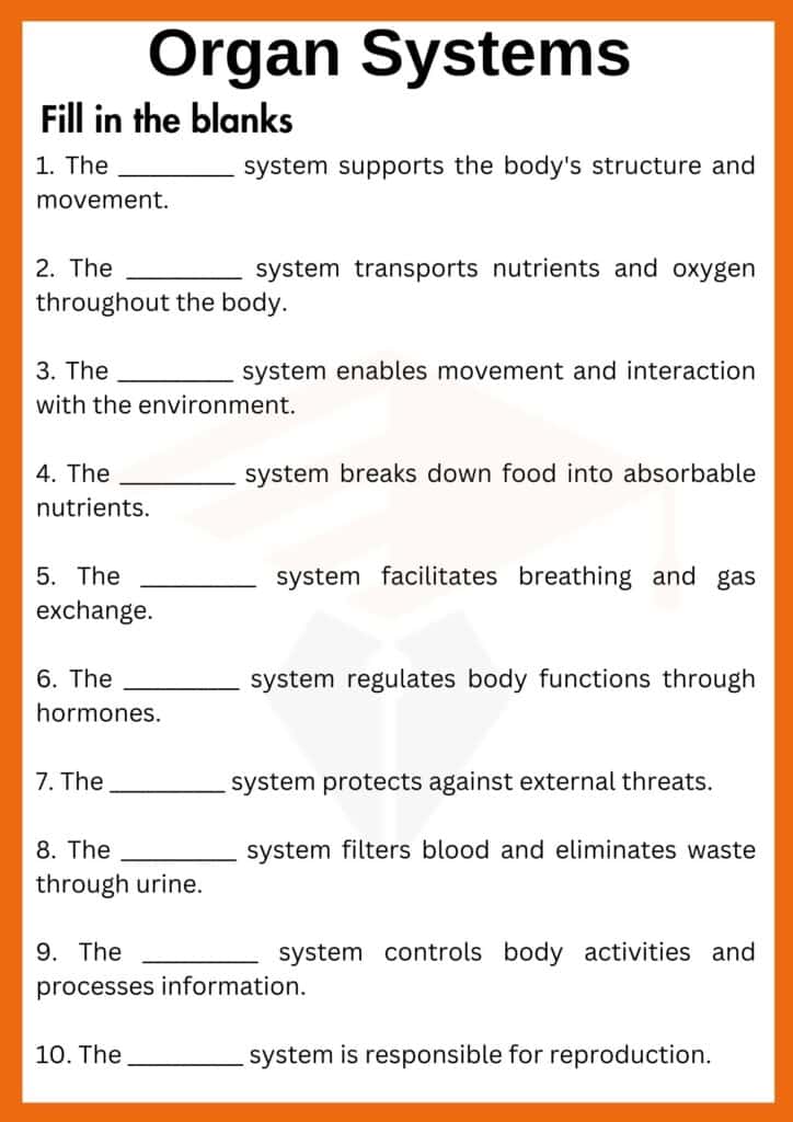 Fill in the blanks worksheet of organ systrm 1