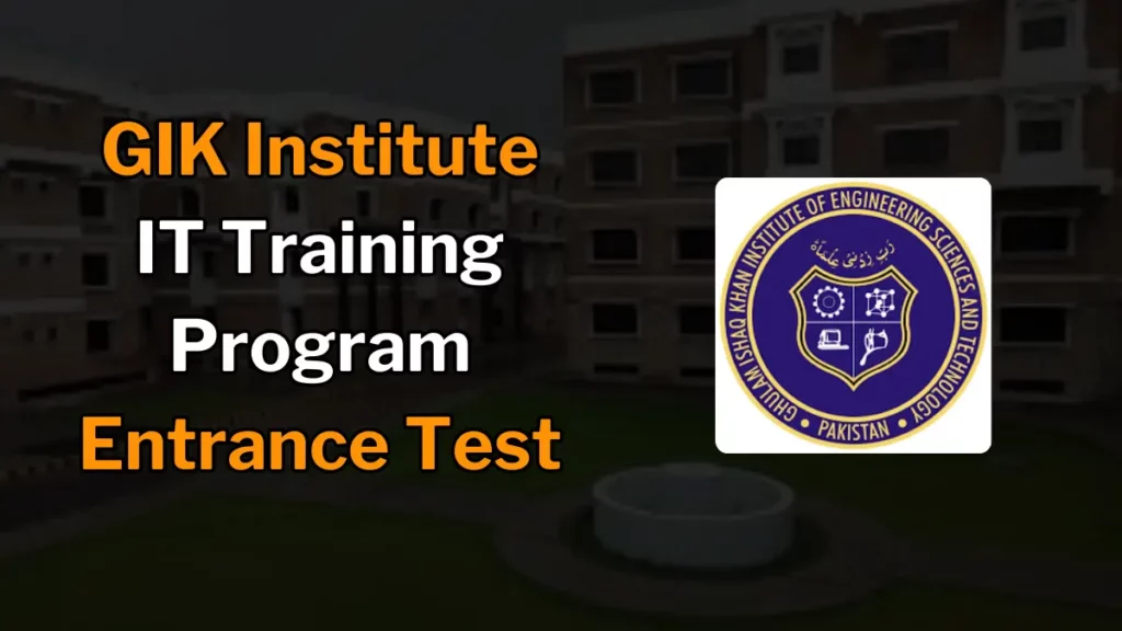 GIK Institute IT Training Program Entrance Test featured image