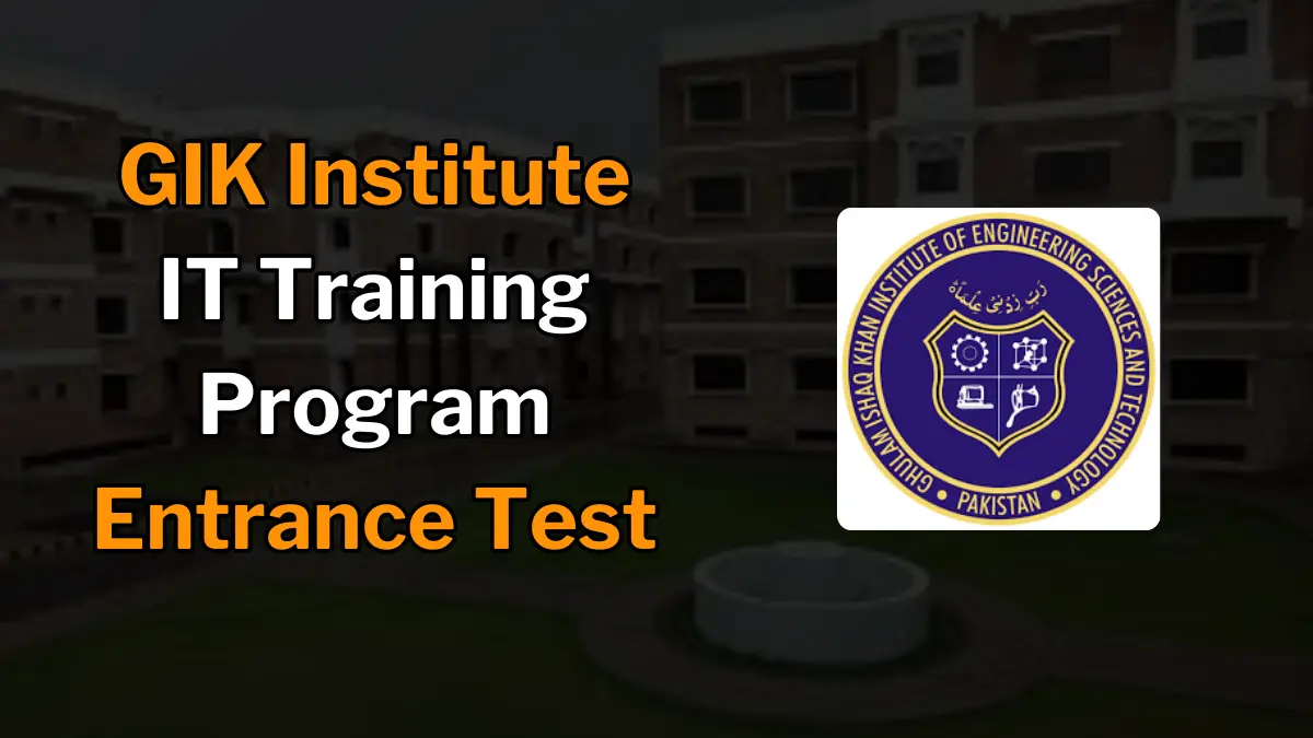 GIK Institute IT Training Program Entrance Test