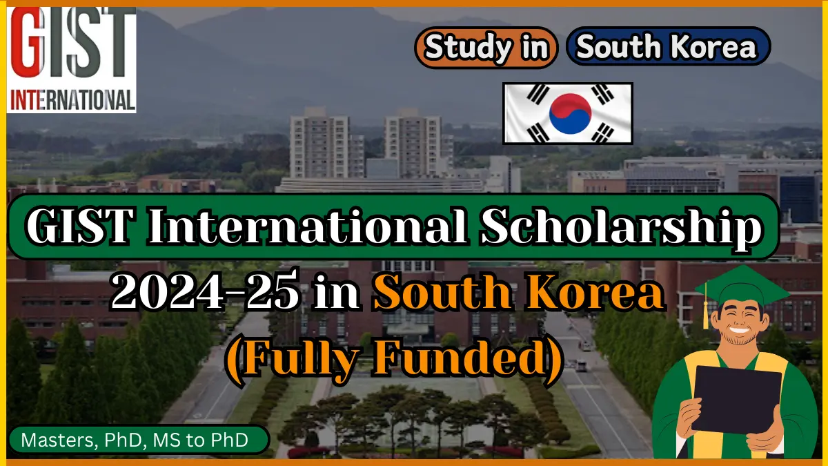 GIST International Scholarship 2024-25 in South Korea (Fully Funded)