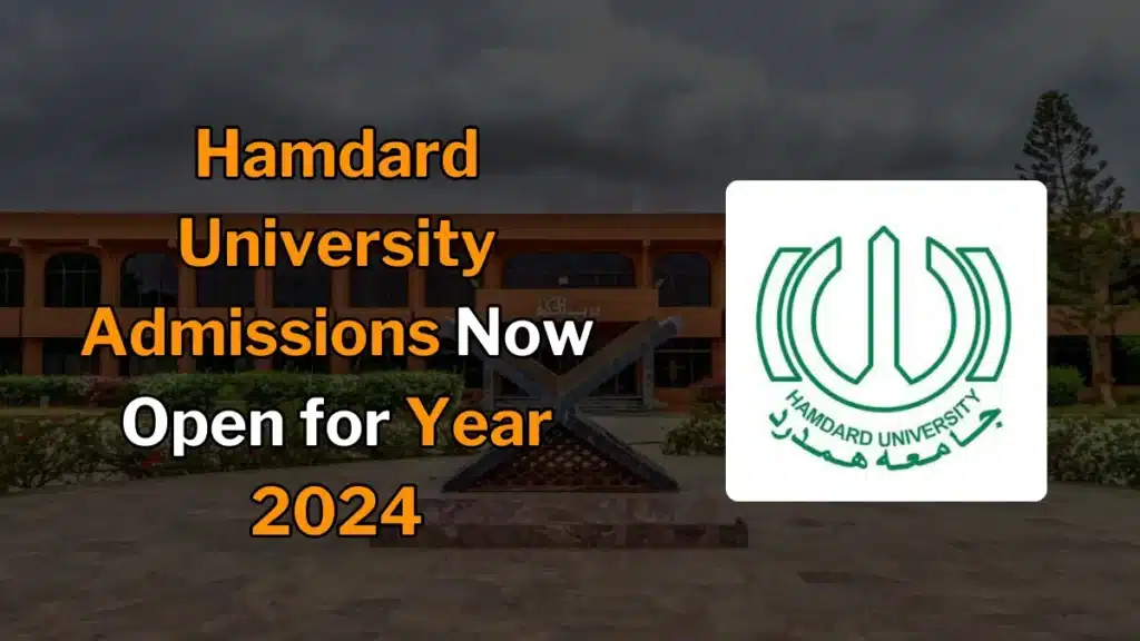 Hamdard University Admissions Now Open for Year 2024 featured image