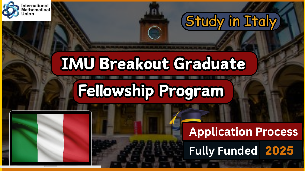 IMU Breakout Graduate Fellowship Program Italy (2025)