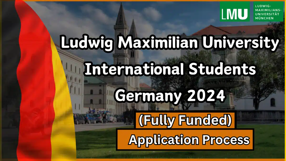 Ludwig Maximilian University International Students Germany 2024