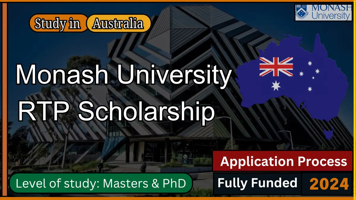 Monash University RTP Scholarship 2024 in Australia Fully Funded