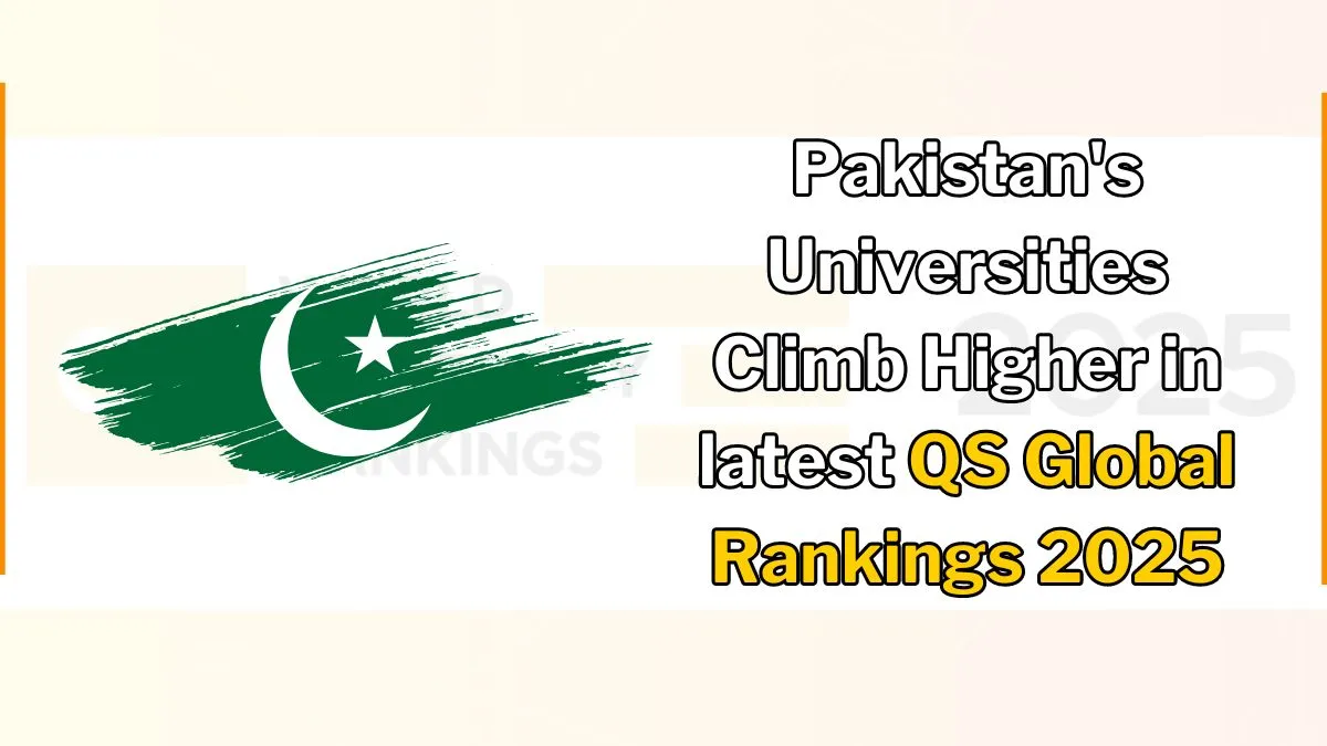 Pakistan’s Universities Climb Higher in Latest QS Global Rankings 2025