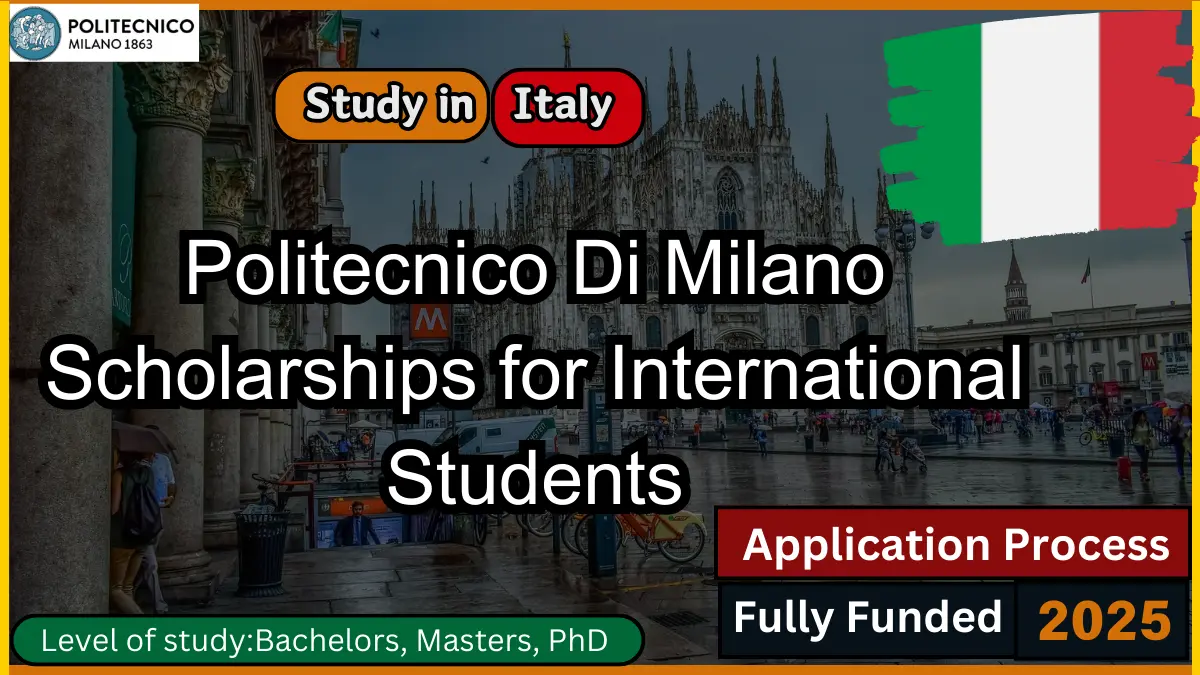 Politecnico Di Milano Scholarships for International Students (2024-25)