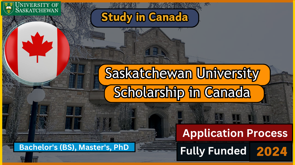 Saskatchewan University Scholarship in Canada (Fully Funded) 2024