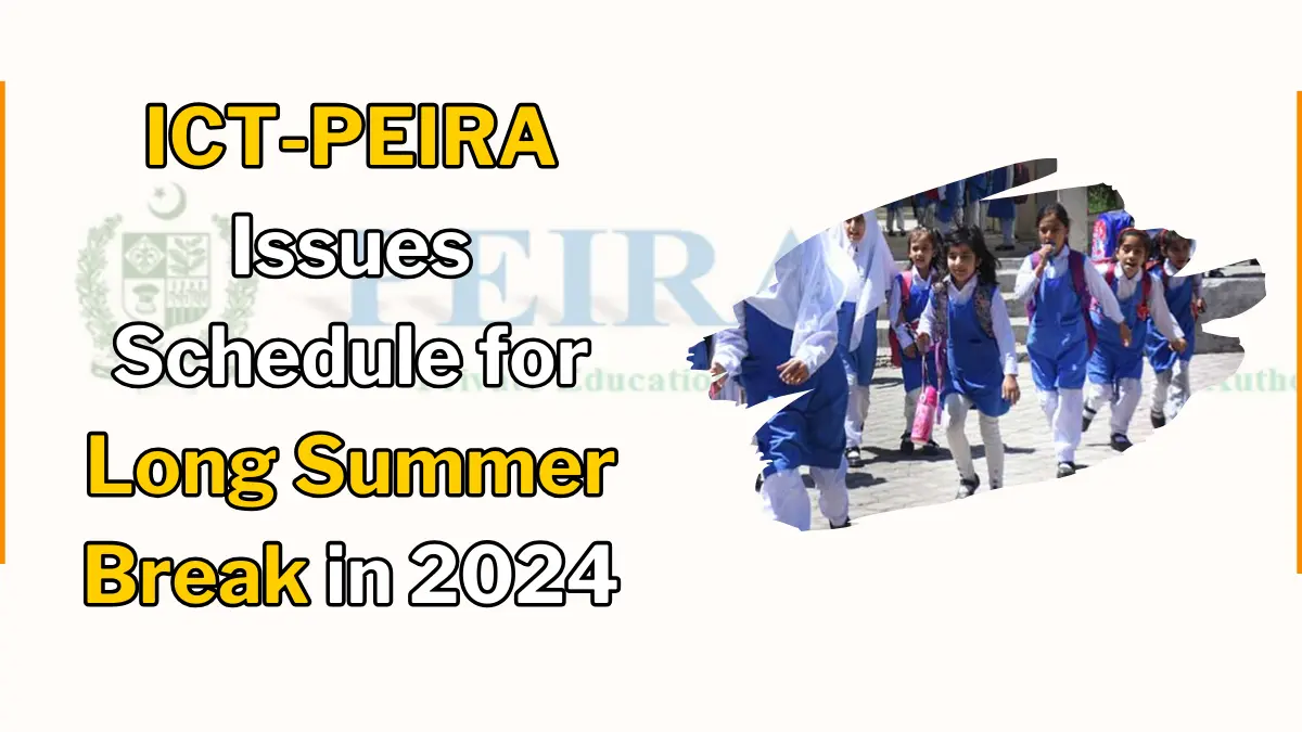Summer Vacation Announced for Private Schools and Colleges in Islamabad